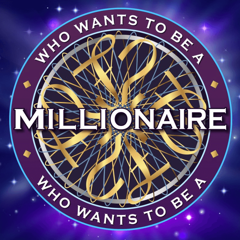 Who Wants to be a Millionaire